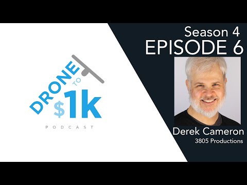 Building a Successful Drone Business: Here's How Derek Cameron of 3805 Productions Has Done It!