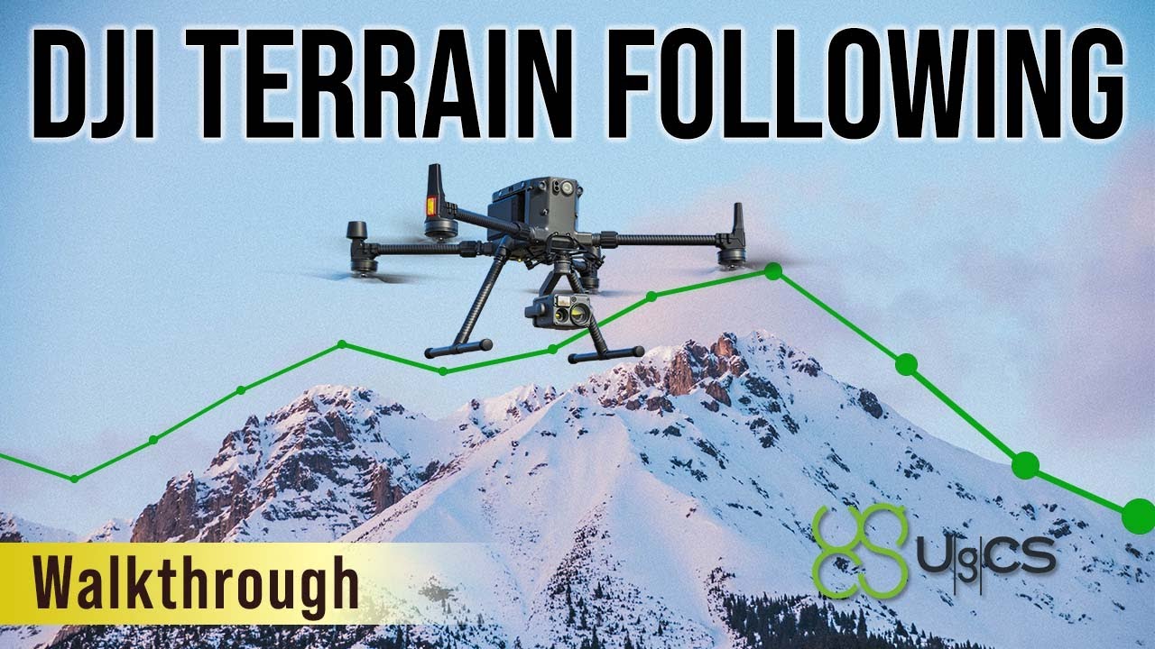 How to fly a DJI Drone Terrain Following Mission with UgCS